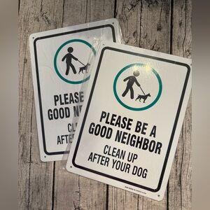 NWT. Metal sign - Please Be a Good Neighbor